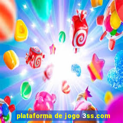 plataforma de jogo 3ss.com